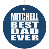 Mitchell Best Dad Ever - Circle Ornament