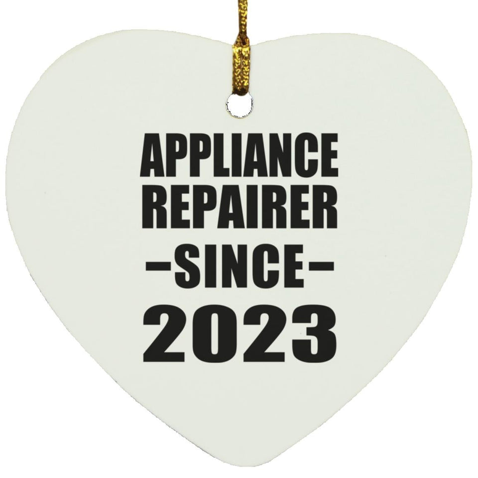 Appliance Repairer Since 2023 - Heart Ornament