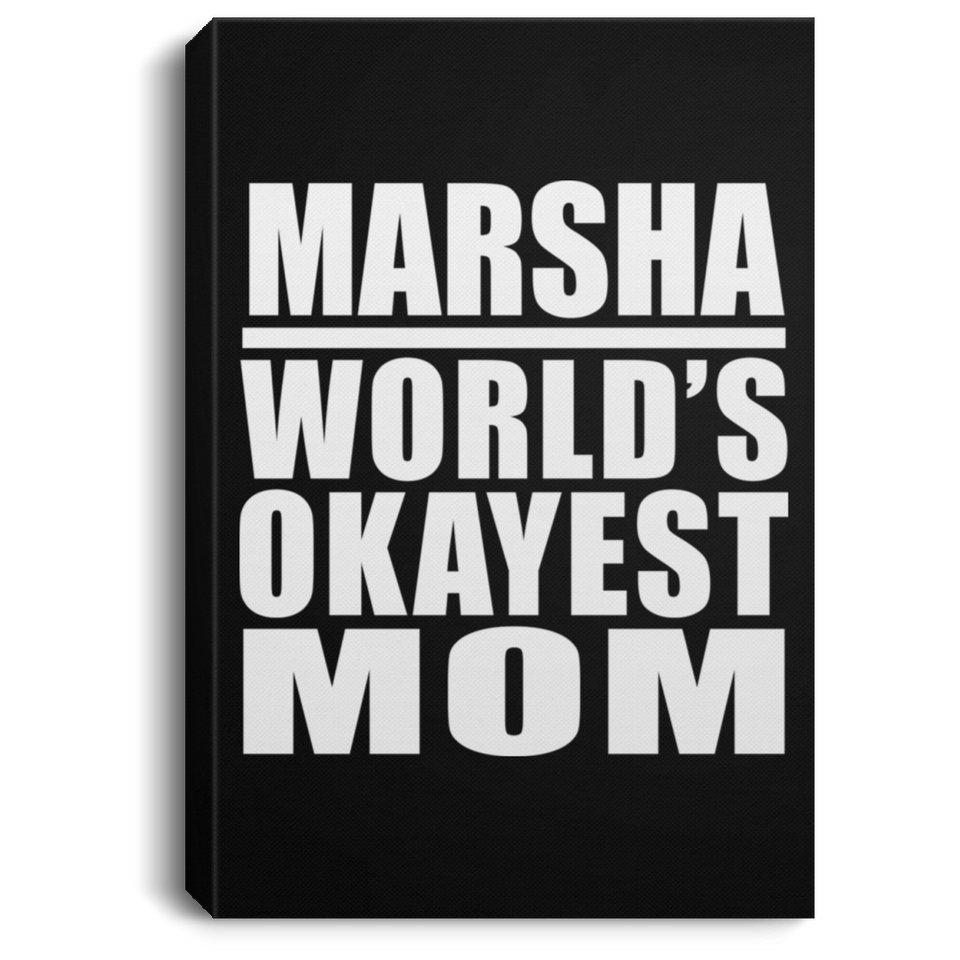 Marsha World's Okayest Mom - Canvas Portrait