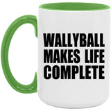 Wallyball Makes Life Complete - 15oz Accent Mug Green