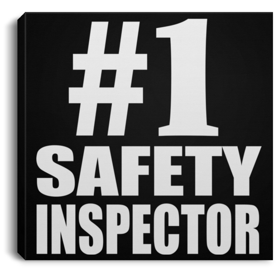 Number One #1 Safety Inspector - Canvas Square