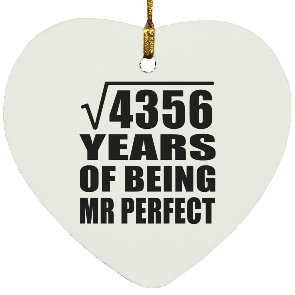 66th Anniversary Square Root of 4356 Years of Mr Perfect - Heart Ornament