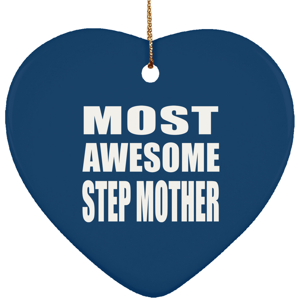 Most Awesome Step Mother - Heart Ornament