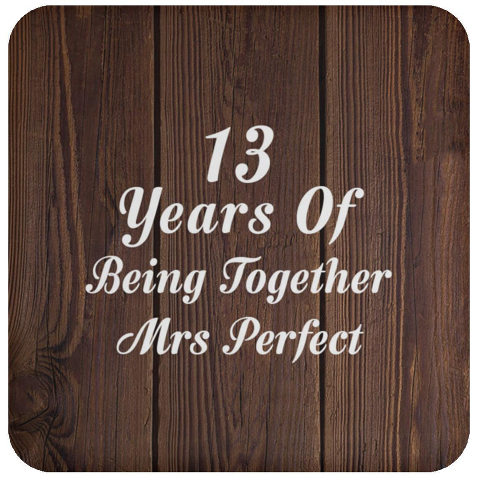13th Anniversary 13 Years Of Being Mrs Perfect - Drink Coaster D
