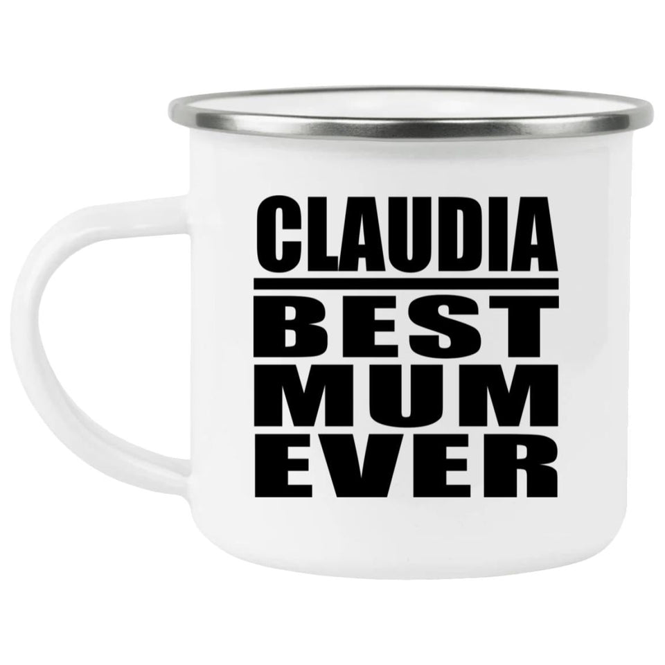 Claudia Best Mum Ever - 12oz Camping Mug