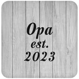 Opa Established Est. 2023 - Drink Coaster F