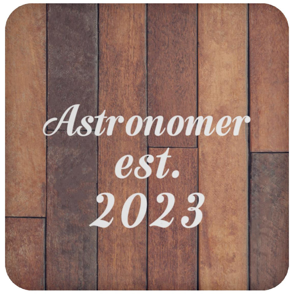 Astronomer Established Est. 2023 - Drink Coaster E