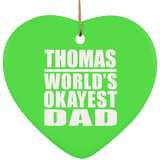 Thomas World's Okayest Dad - Heart Ornament