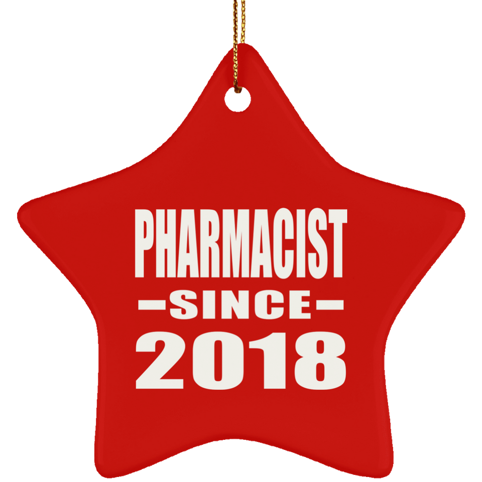 Pharmacist Since 2018 - Star Ornament