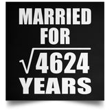 68th Anniversary Married For Square Root of 4624 Years - Poster Square