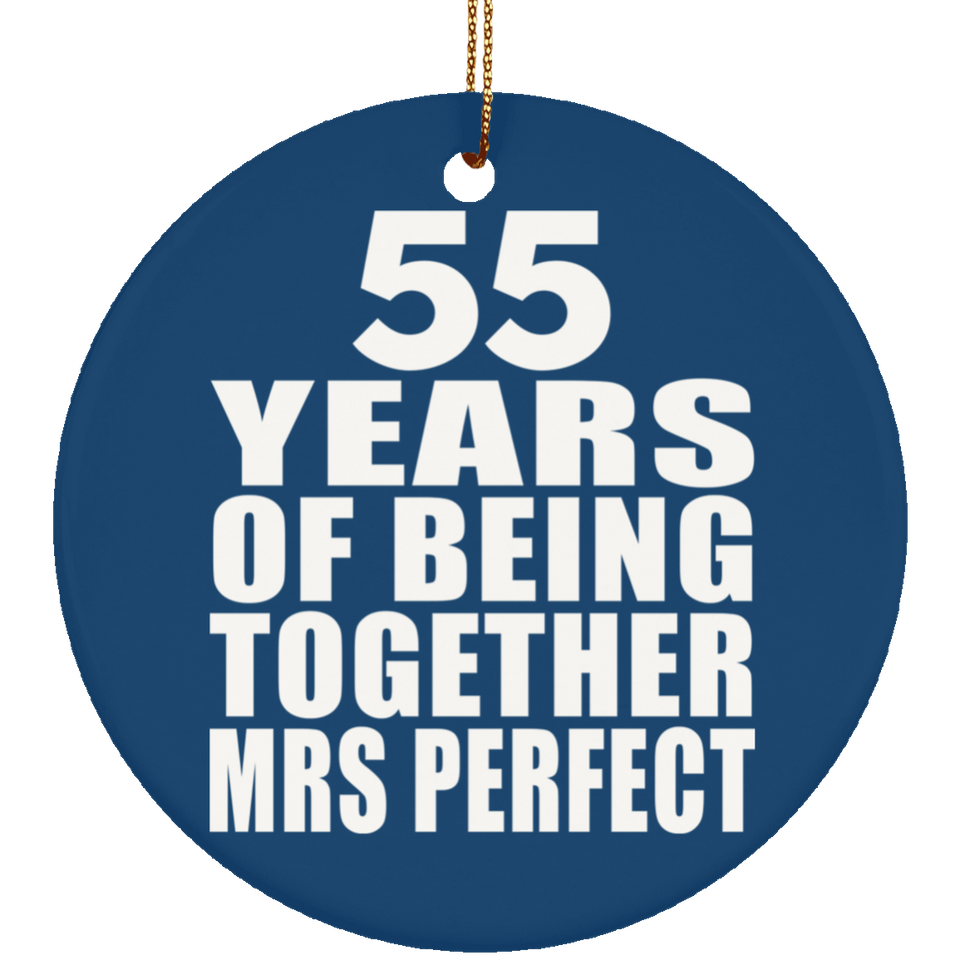 55th Anniversary 55 Years Of Being Mrs Perfect - Circle Ornament