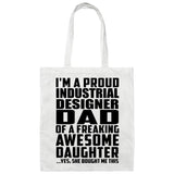 Proud Industrial Designer Dad Of Awesome Daughter - Tote Bag White