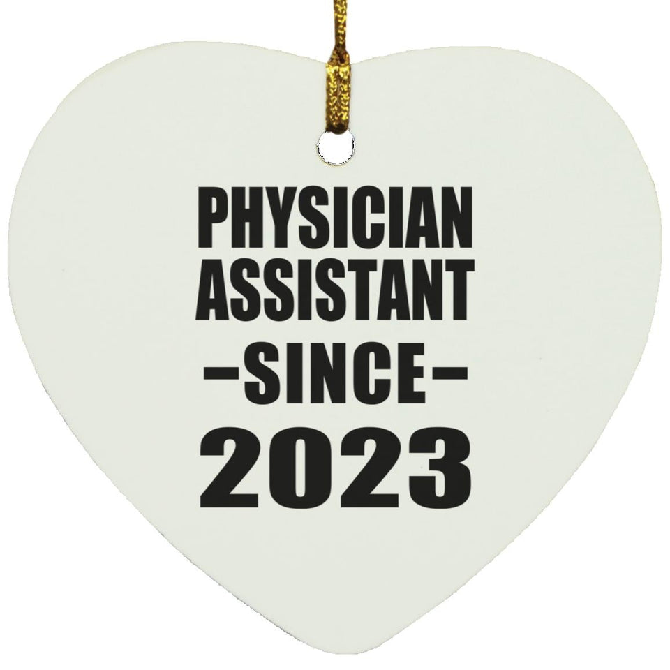 Physician Assistant Since 2023 - Heart Ornament