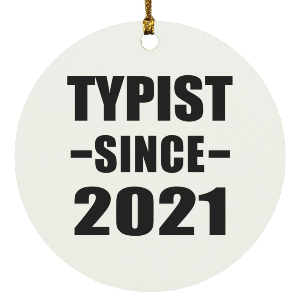 Typist Since 2021 - Circle Ornament