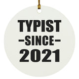 Typist Since 2021 - Circle Ornament