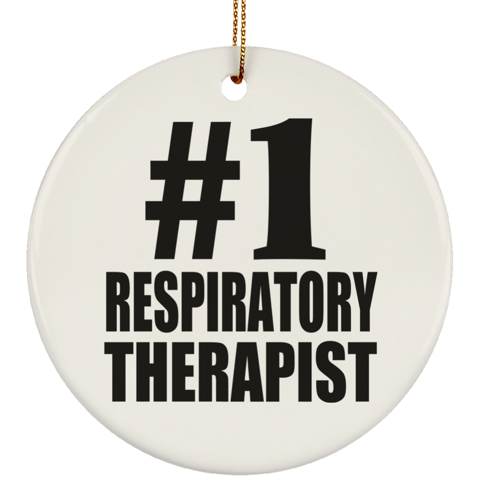 Number One #1 Respiratory Therapist - Circle Ornament