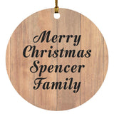 Merry Christmas Spencer Family - Circle Ornament C