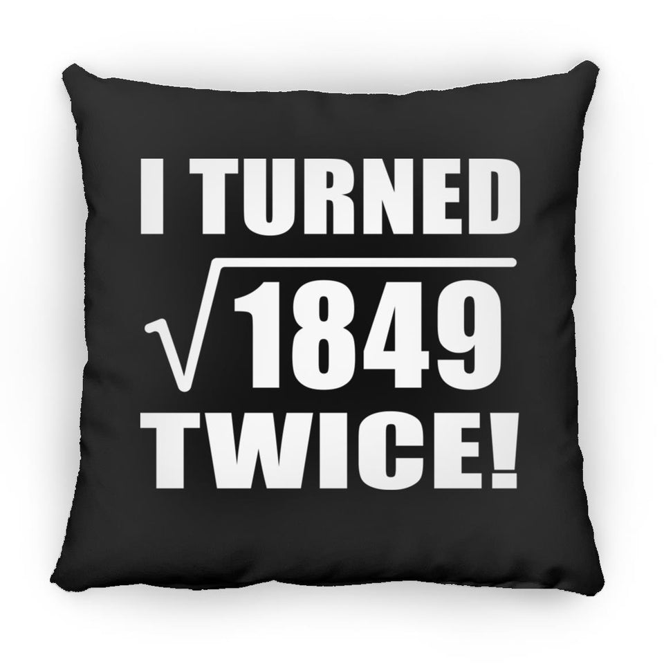86th Birthday I Turned Square Root of 1849 Twice - Throw Pillow Black