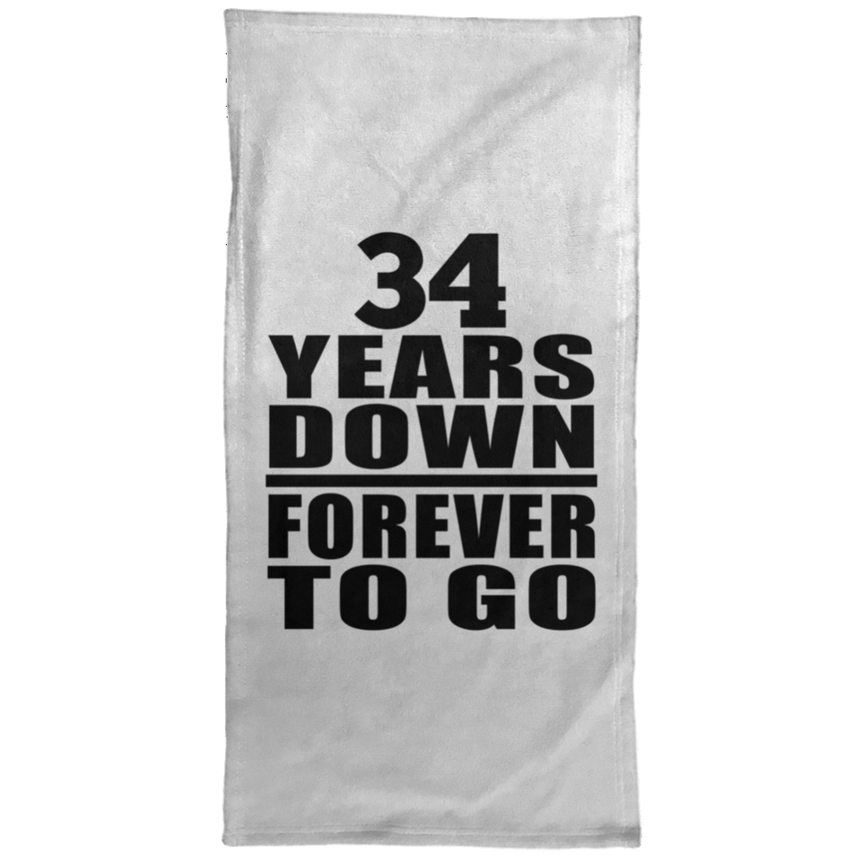 34th Anniversary 34 Years Down Forever to Go - Hand Towel
