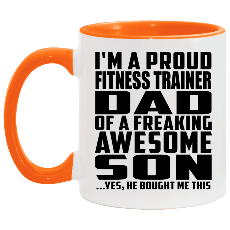 Proud Fitness Trainer Dad Of Awesome Son - 11oz Accent Mug Orange