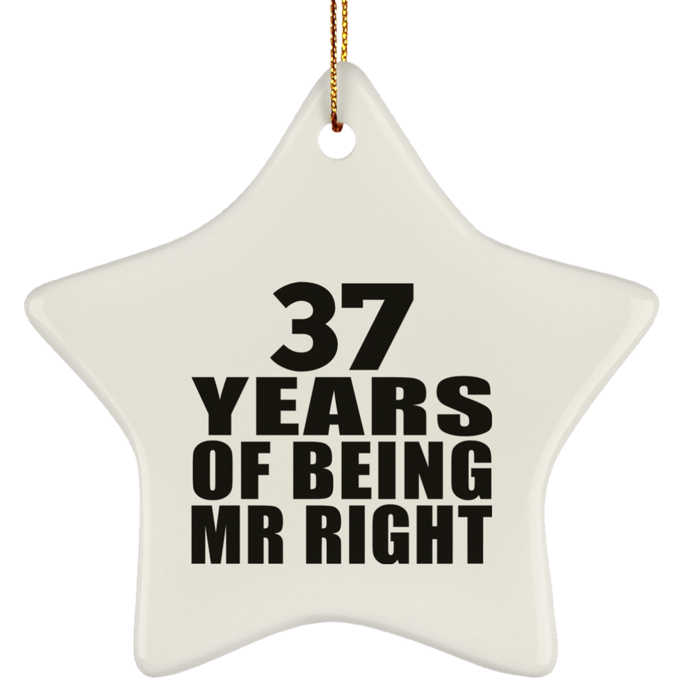 37th Anniversary 37 Years Of Being Mr Right - Star Ornament