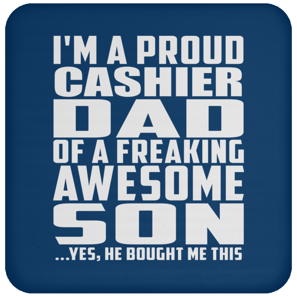 Proud Cashier Dad Of Awesome Son - Drink Coaster