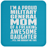 Proud Military General Mom Of Awesome Daughter - Drink Coaster