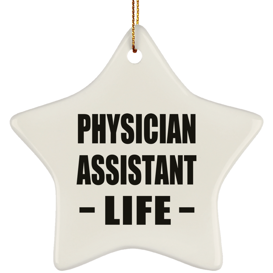 Physician Assistant Life - Star Ornament