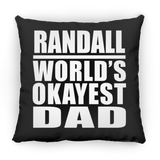 Randall World's Okayest Dad - Throw Pillow Black
