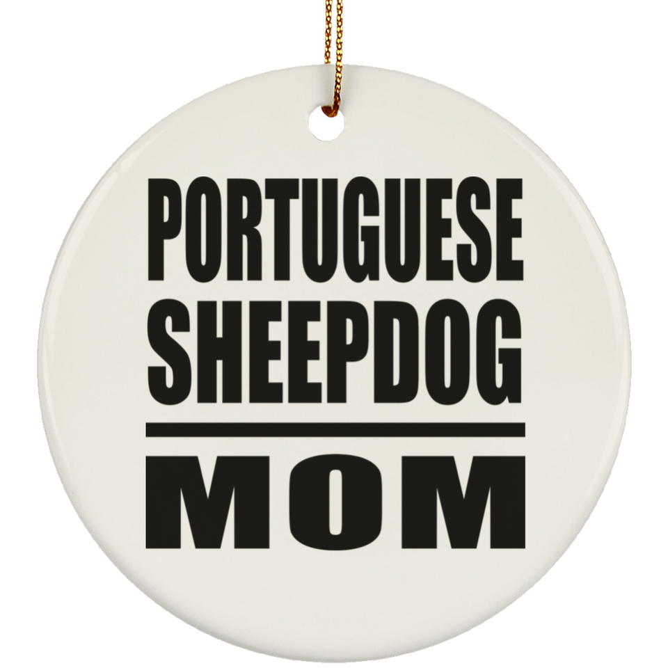 Portuguese Sheepdog Mom - Circle Ornament