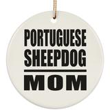 Portuguese Sheepdog Mom - Circle Ornament
