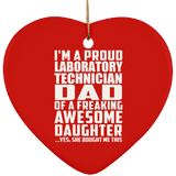 Proud Laboratory Technician Dad Of Awesome Daughter - Heart Ornament
