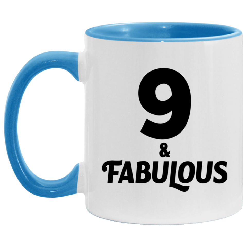 9th Birthday 9 & Fabulous - 11oz Accent Mug Blue