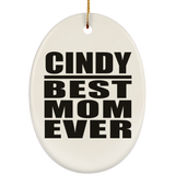 Cindy Best Mom Ever - Oval Ornament