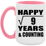 Happy 3rd Anniversary Square Root of 9 Years & Counting - 15oz Accent Mug Pink
