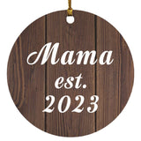 Mama Established EST. 2023 - Circle Ornament D
