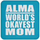 Alma World's Okayest Mom - Drink Coaster