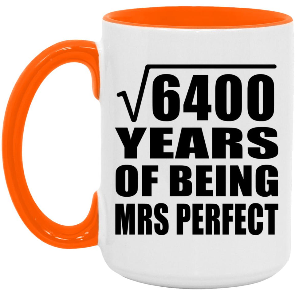 80th Anniversary Square Root of 6400 Years of Mrs Perfect - 15oz Accent Mug Orange