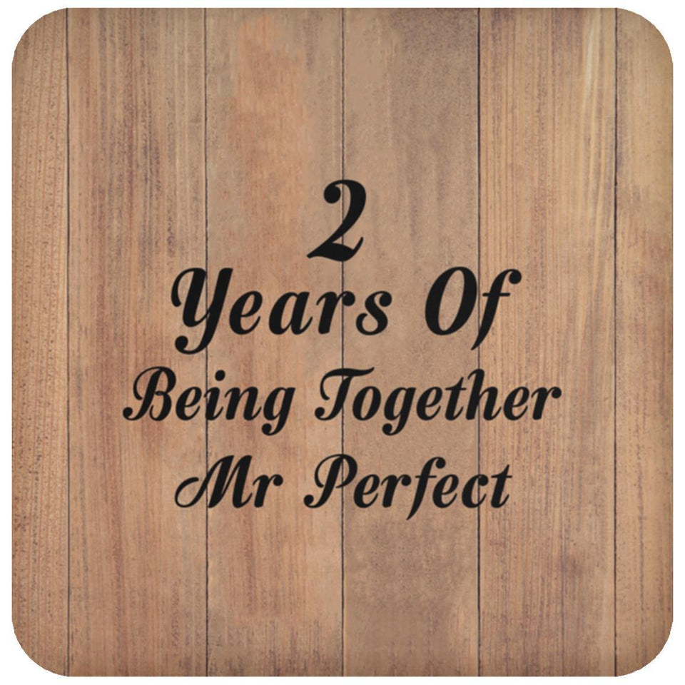2nd Anniversary 2 Years Of Being Mr Perfect - Drink Coaster C