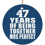 47th Anniversary 47 Years Of Being Mrs Perfect - Circle Ornament