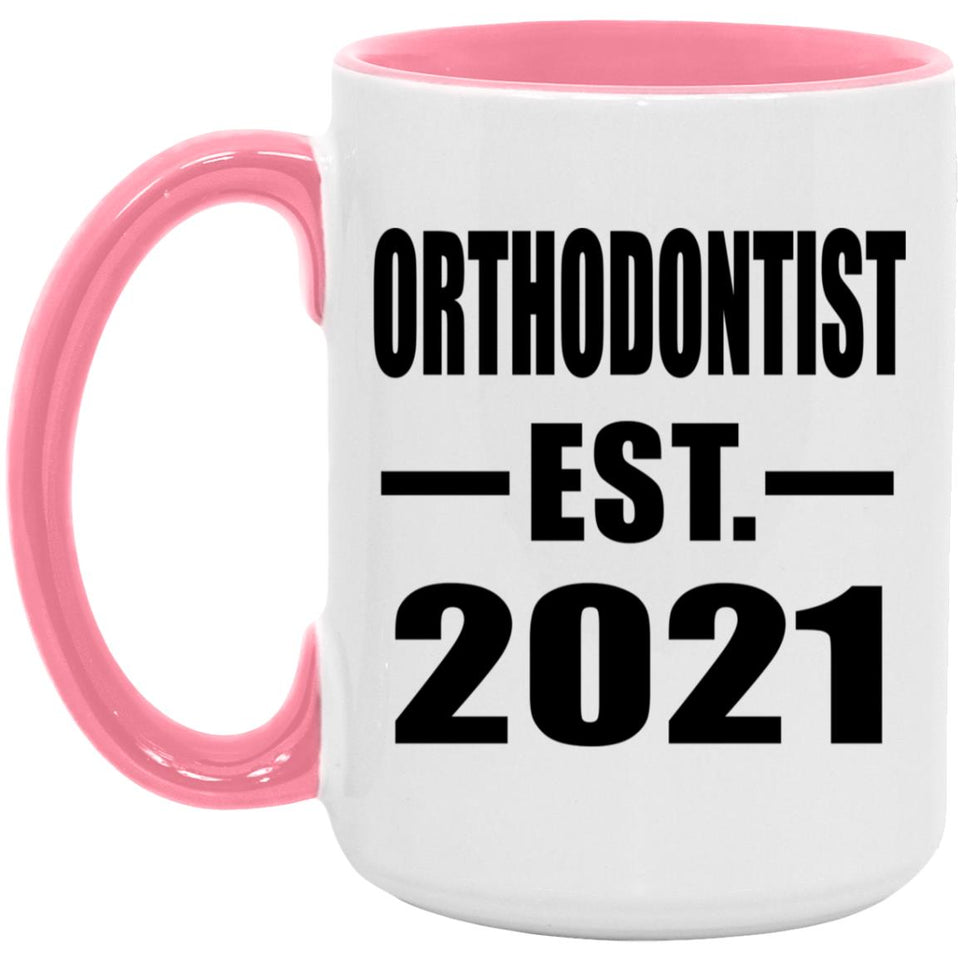 Orthodontist Established EST. 2021 - 15oz Accent Mug Pink