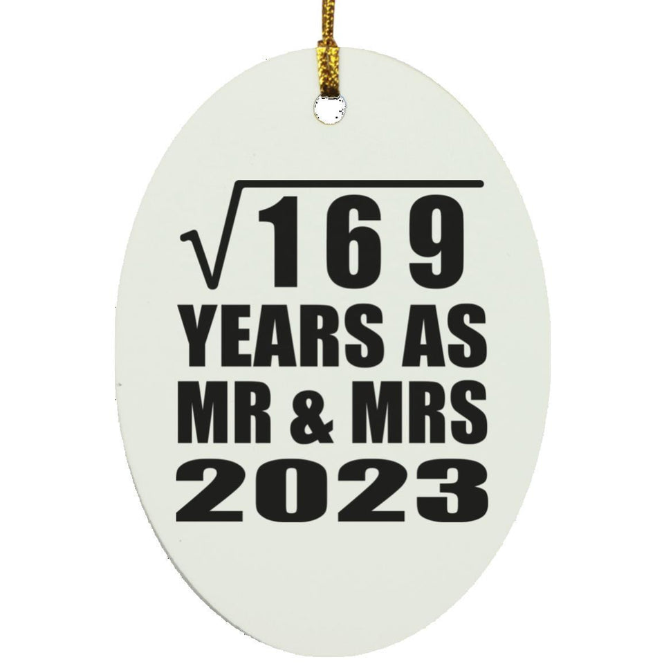 13th Anniversary Square Root of 169 Years As Mr & Mrs 2023 - Oval Ornament