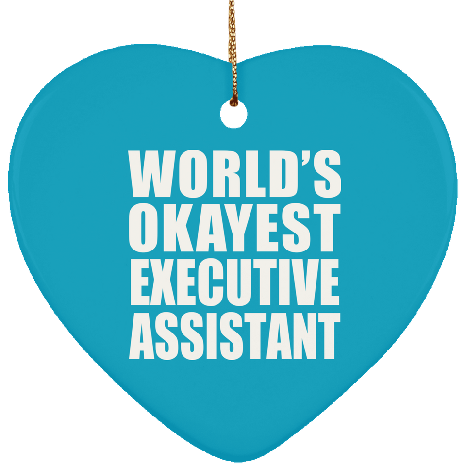 World's Okayest Executive Assistant - Heart Ornament