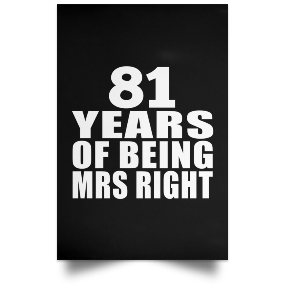 81st Anniversary 81 Years Of Being Mrs Right - Poster Portrait