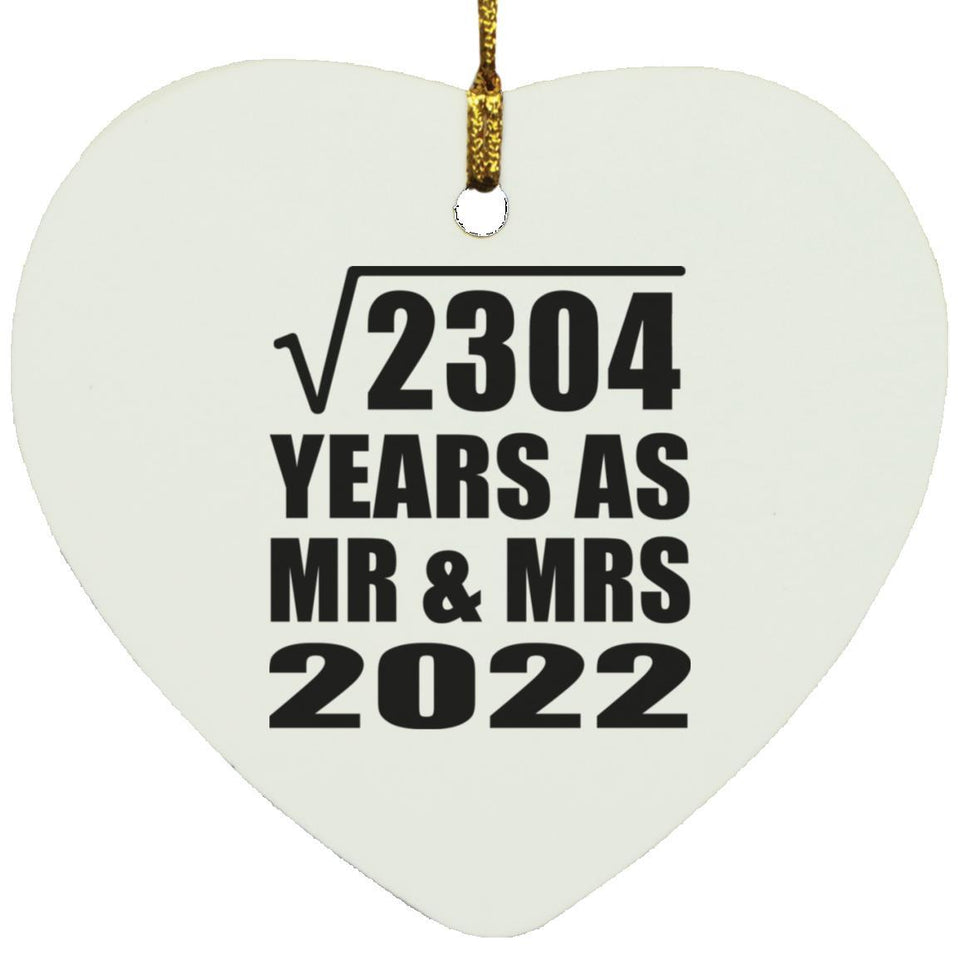48th Anniversary Square Root of 2304 Years As Mr & Mrs 2022 - Heart Ornament