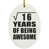4th Birthday Square Root of 16 Years of Being Awesome - Oval Ornament