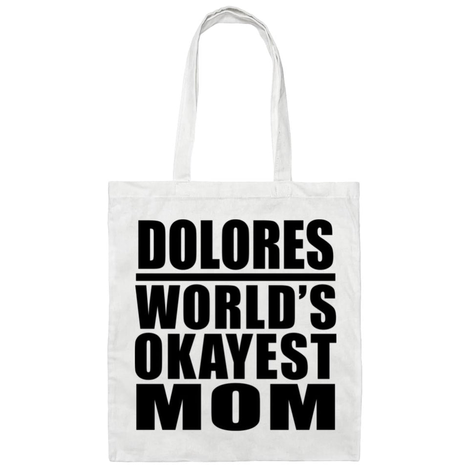 Dolores World's Okayest Mom - Tote Bag White