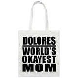 Dolores World's Okayest Mom - Tote Bag White