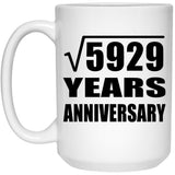 77th Anniversary Square Root of 5929 Years Anniversary - 15oz Coffee Mug