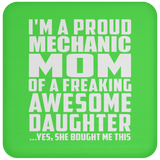 Proud Mechanic Mom Of Awesome Daughter - Drink Coaster